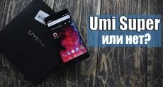 UMi Super: unboxing a smartphone with suspiciously generous parameters for its price tag